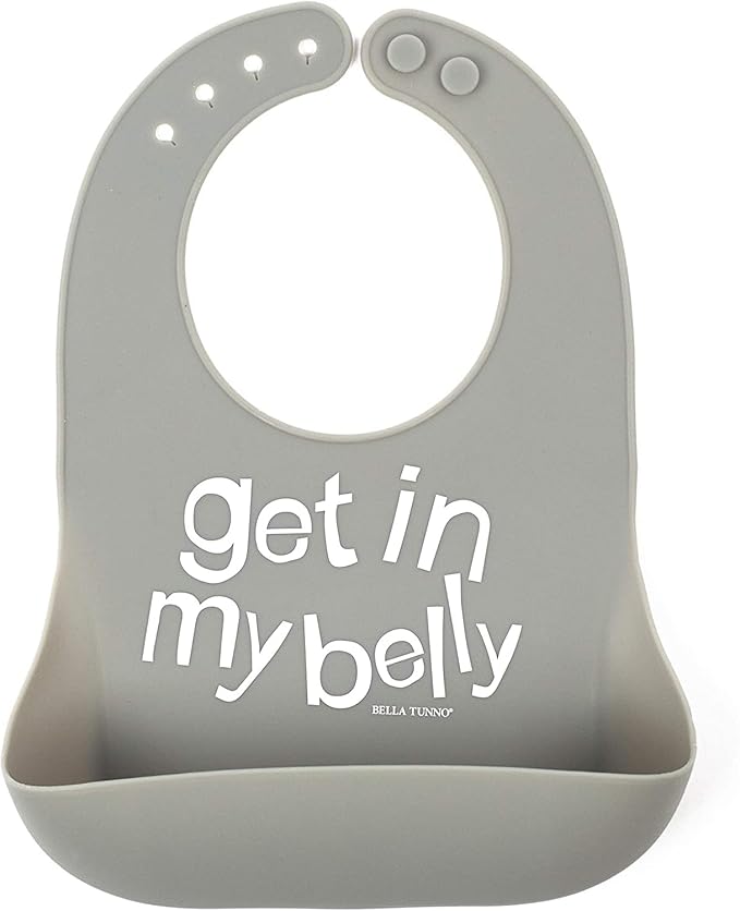 Baby Bib for Eating by Bella Tunno, Waterproof Silicone Bib with Large Food Catcher, Adjustable Fit for Babies 4-12 months & Toddlers 1-3 Years, Boys & Girls, Get In My Belly